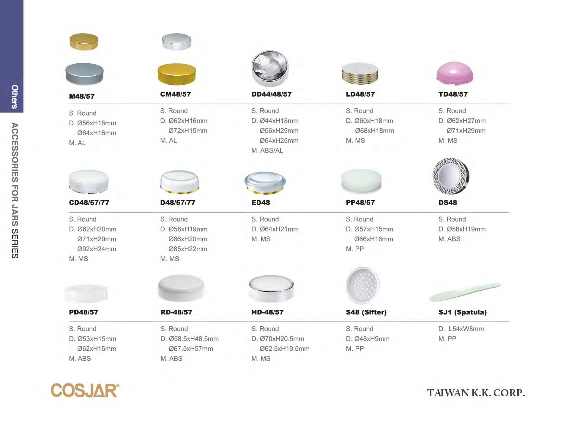 Cosmetic Packaging Accessories TAIWAN K.K. CORPORATION